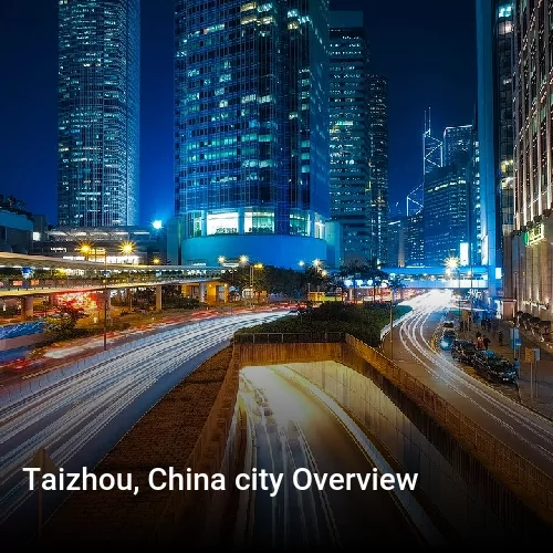 Taizhou, China city Overview