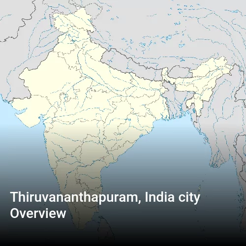 Thiruvananthapuram, India city Overview