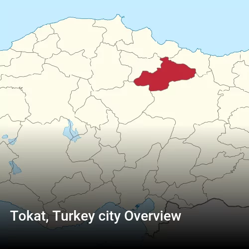 Tokat, Turkey city Overview