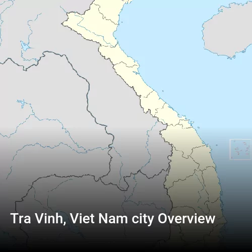 Tra Vinh, Viet Nam city Overview