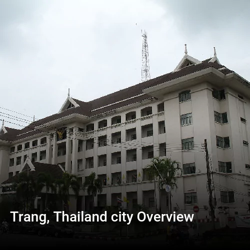 Trang, Thailand city Overview