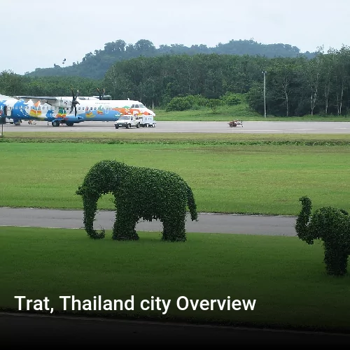 Trat, Thailand city Overview