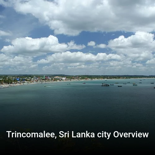 Trincomalee, Sri Lanka city Overview