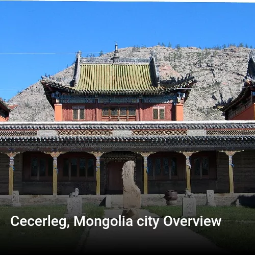 Cecerleg, Mongolia city Overview