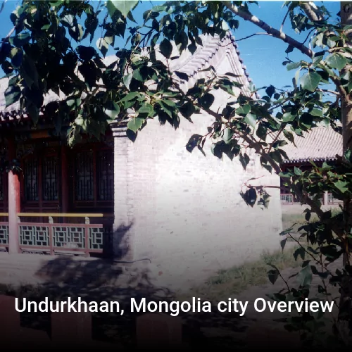 Undurkhaan, Mongolia city Overview