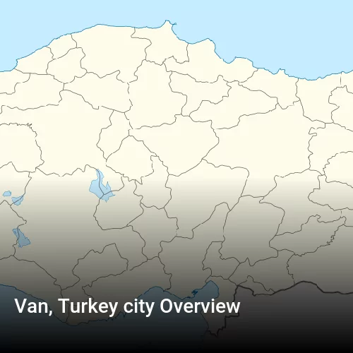 Van, Turkey city Overview