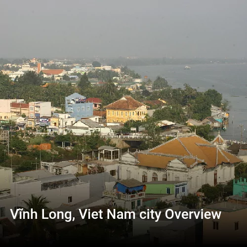 Vĩnh Long, Viet Nam city Overview