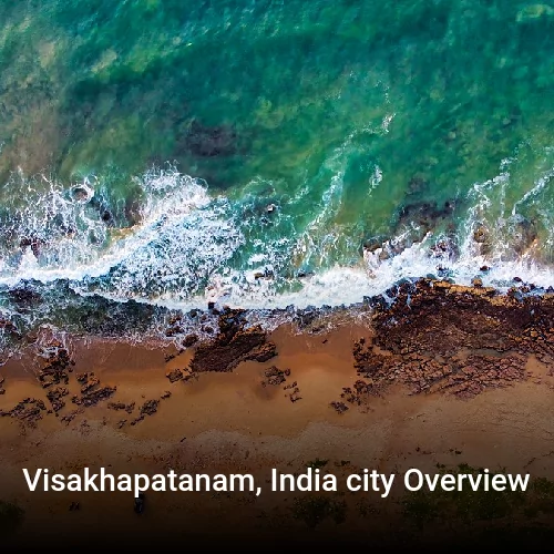 Visakhapatanam, India city Overview