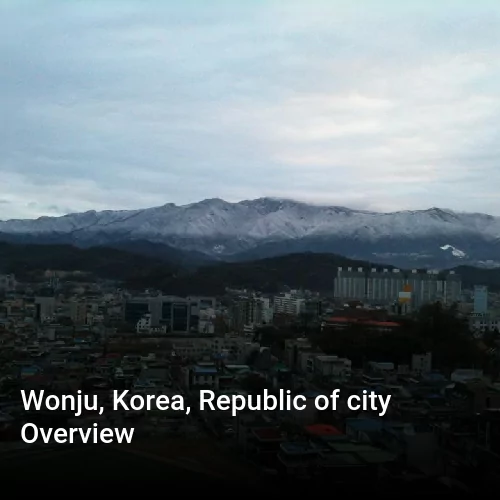 Wonju, Korea, Republic of city Overview