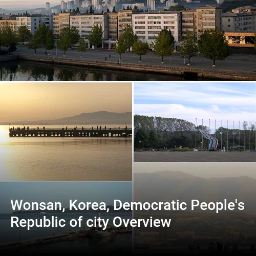 Wonsan, Korea, Democratic People's Republic of city Overview