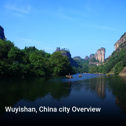 Wuyishan, China city Overview