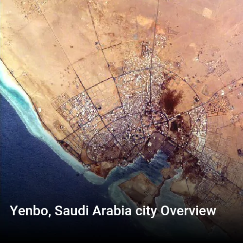 Yenbo, Saudi Arabia city Overview