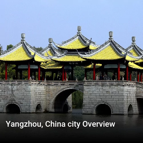 Yangzhou, China city Overview