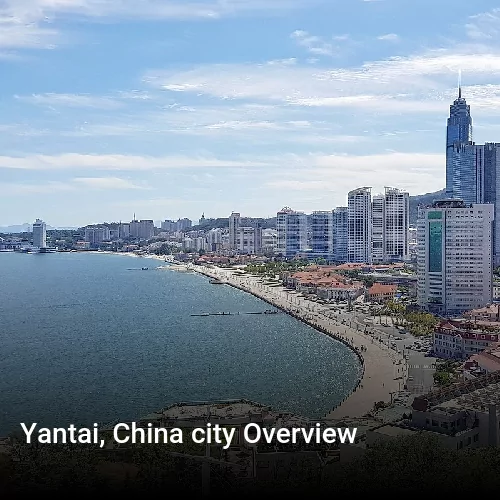 Yantai, China city Overview