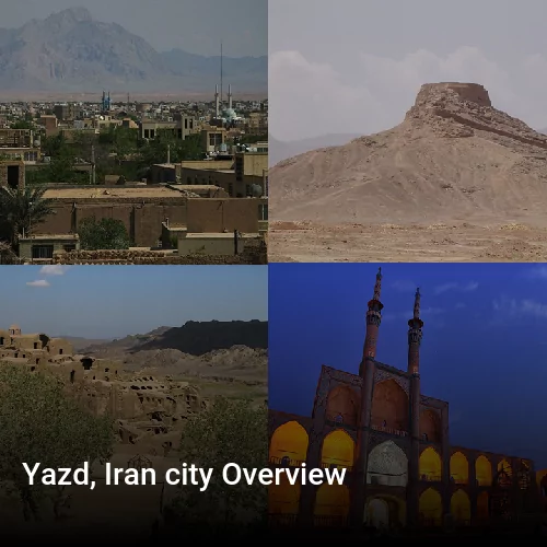 Yazd, Iran city Overview