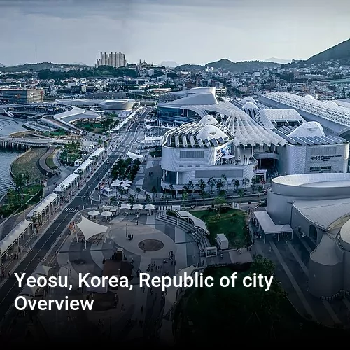 Yeosu, Korea, Republic of city Overview