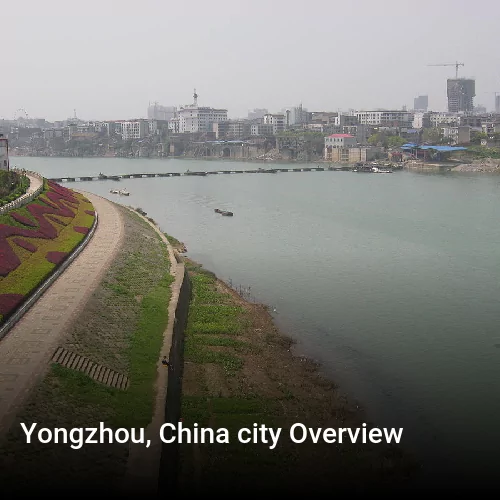 Yongzhou, China city Overview