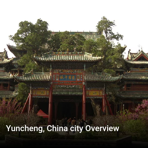 Yuncheng, China city Overview