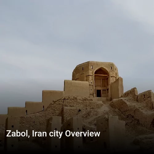 Zabol, Iran city Overview