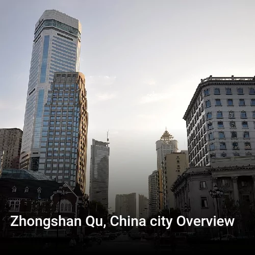 Zhongshan Qu, China city Overview