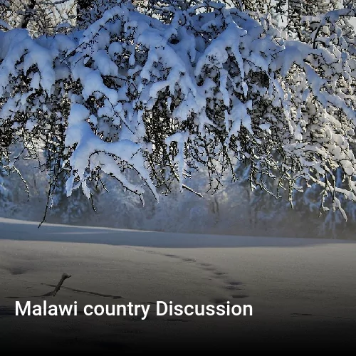 Malawi country Discussion