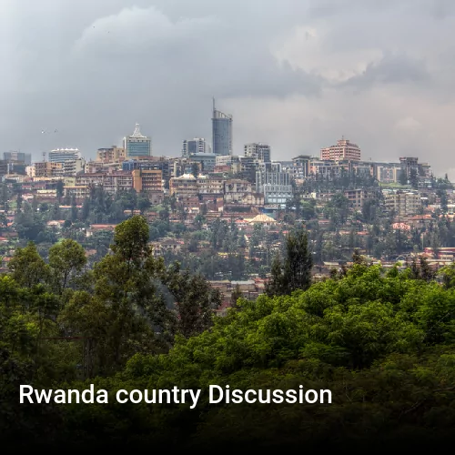 Rwanda country Discussion