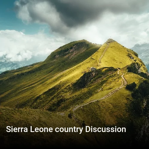 Sierra Leone country Discussion