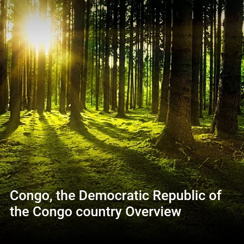 Congo, the Democratic Republic of the Congo country Overview