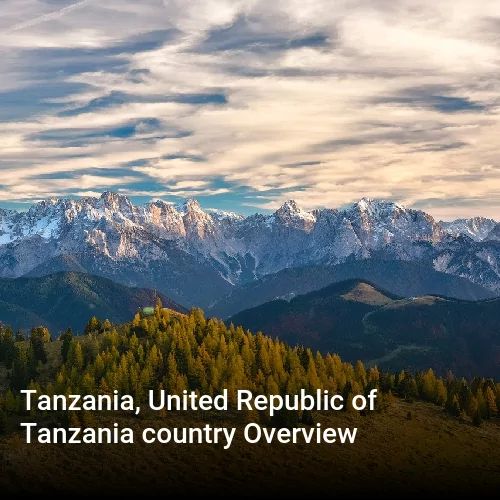 Tanzania, United Republic of Tanzania country Overview
