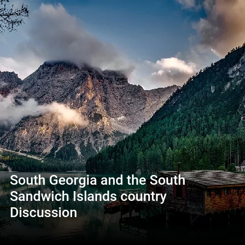 South Georgia and the South Sandwich Islands country Discussion