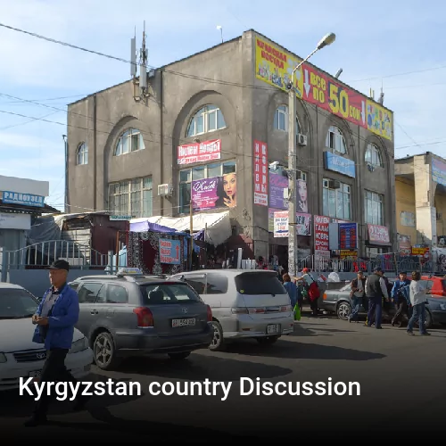 Kyrgyzstan country Discussion