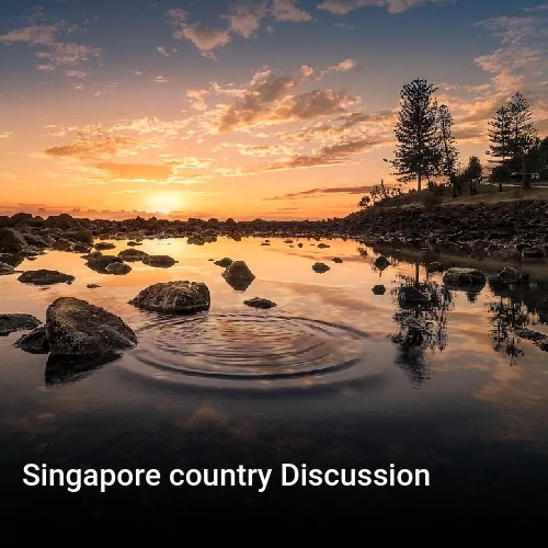 Singapore country Discussion