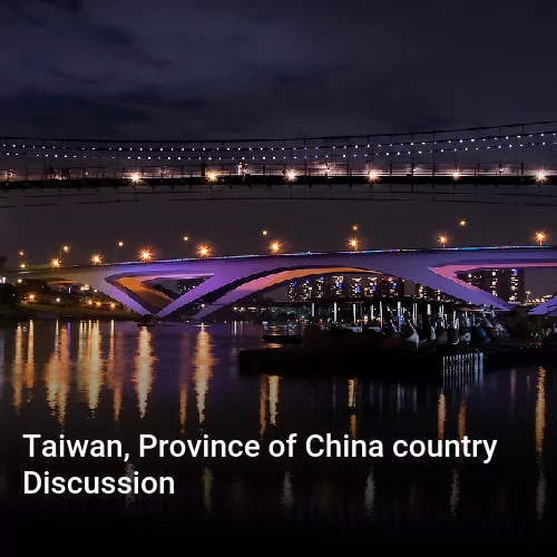 Taiwan, Province of China country Discussion