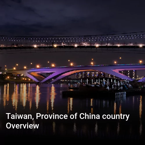 Taiwan, Province of China country Overview