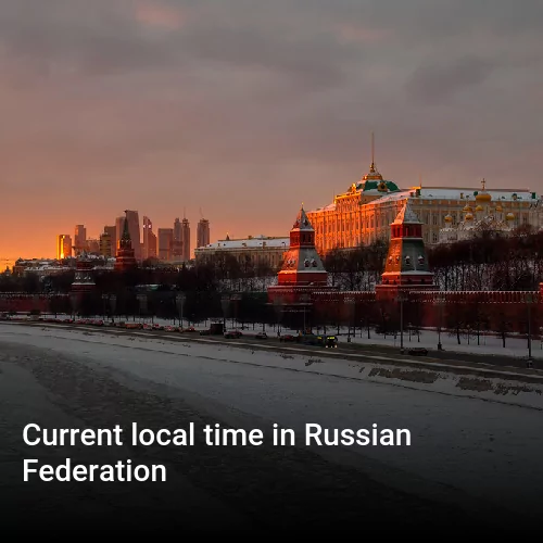 Current local time in Russian Federation