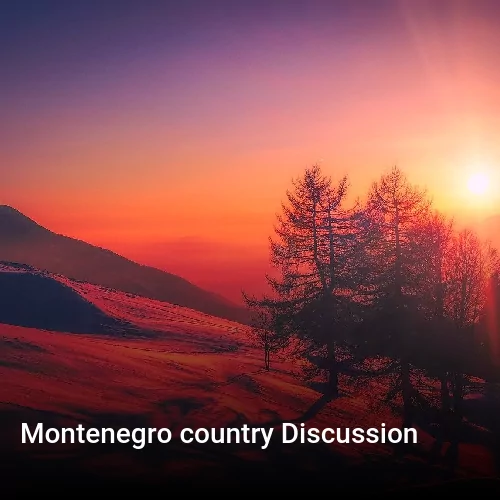 Montenegro country Discussion