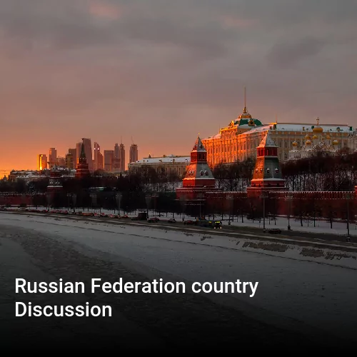 Russian Federation country Discussion