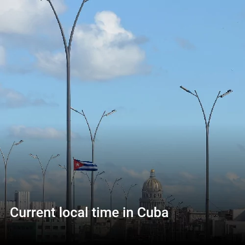Current local time in Cuba
