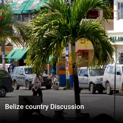 Belize country Discussion