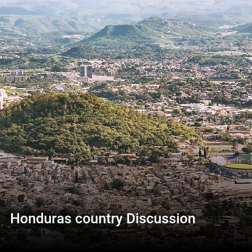 Honduras country Discussion