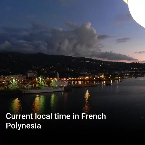 Current local time in French Polynesia