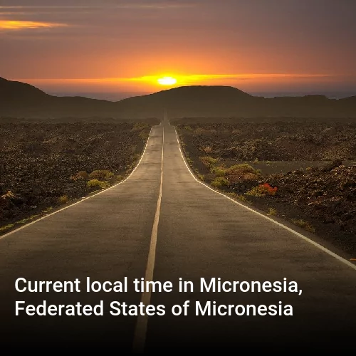 Current local time in Micronesia, Federated States of Micronesia
