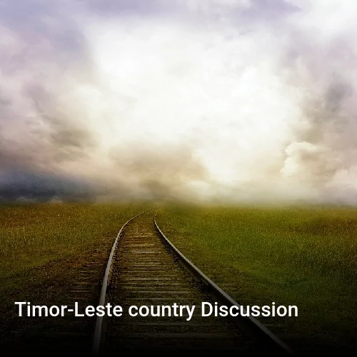 Timor-Leste country Discussion