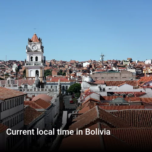 Current local time in Bolivia