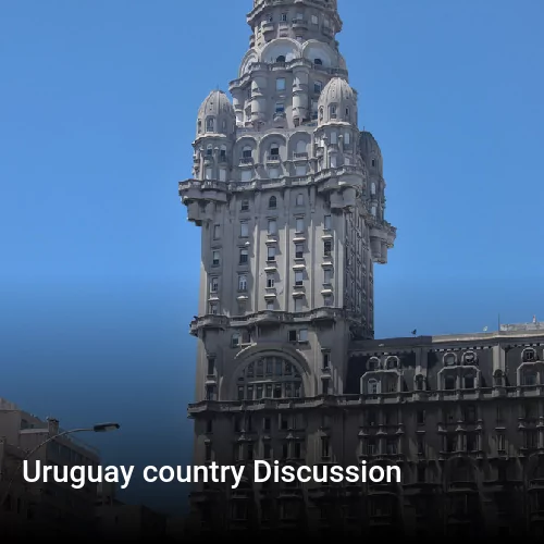 Uruguay country Discussion