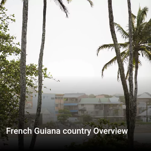 French Guiana country Overview