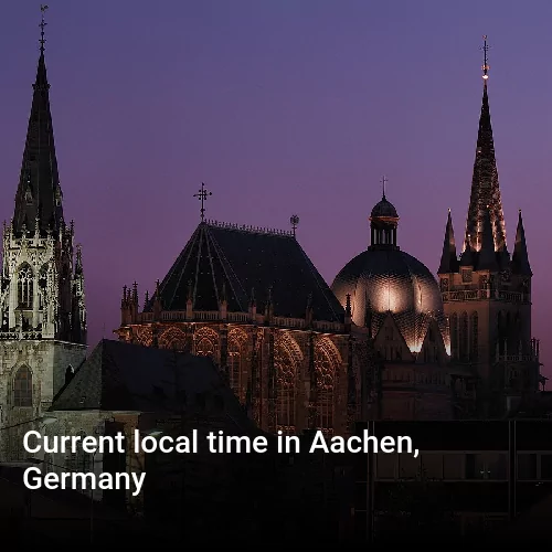 Current local time in Aachen, Germany