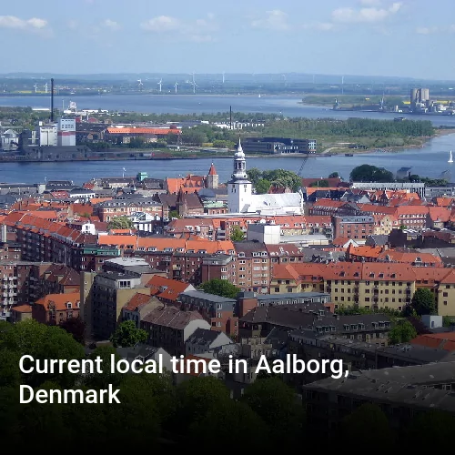 Current local time in Aalborg, Denmark