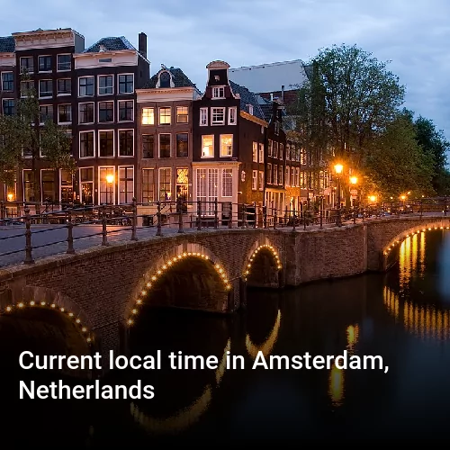 Current local time in Amsterdam, Netherlands