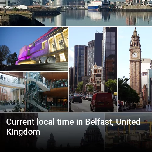 Current local time in Belfast, United Kingdom